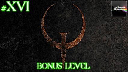 QUAKE (Nightmare) - [Episodio 16]: Bonus Level