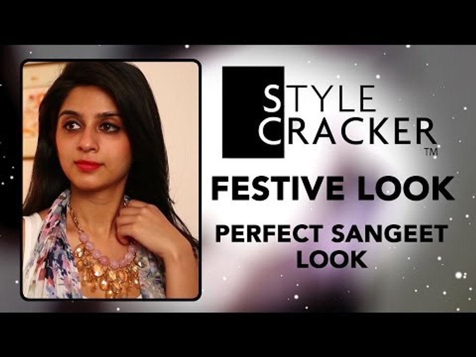 How I Style || Perfect Sangeet Look || Festive Fashion || StyleCracker
