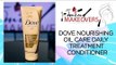 The Dove Nourishing Oil Care Conditioner || Product Review || The Cloakroom