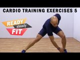 Get Ready To Work Out || Cardio Training Exercises || Lunge and Leg Kicks || Part 5