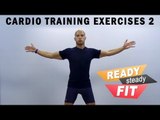 Get Ready To Work Out || Cardio Training Exercises ||  Hands & Legs Exercises || Part 2