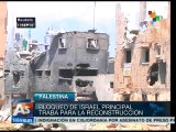 Bloqueo económico de Israel dificulta reconstrucción en Gaza