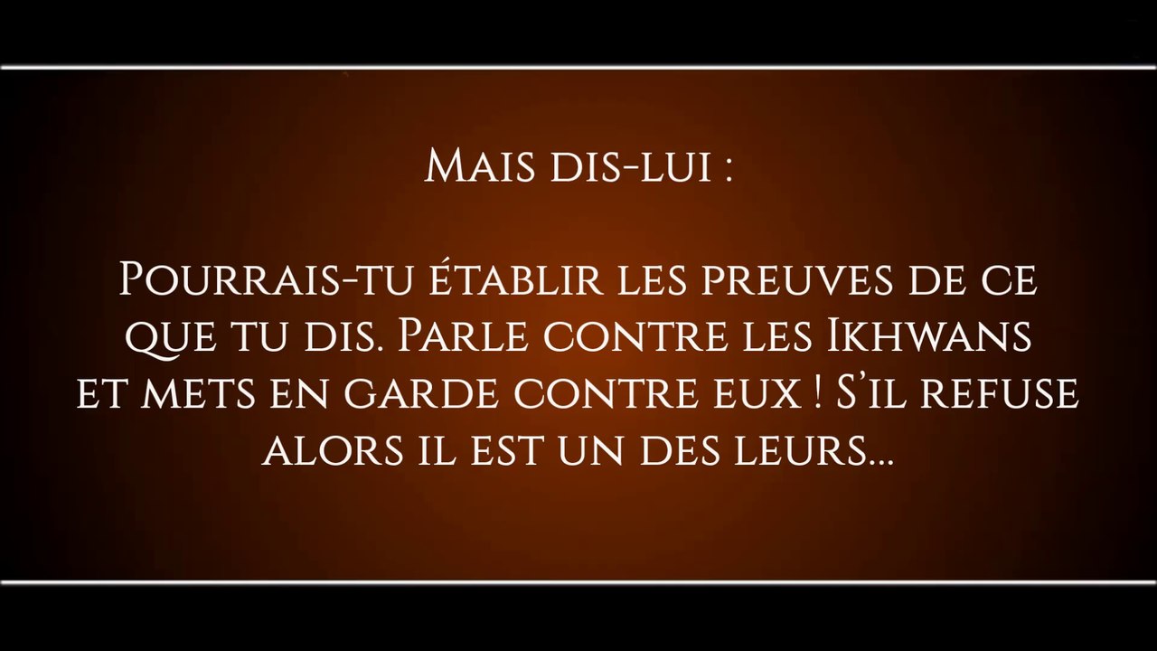 Il jure qu’il n’est pas membre de la secte des « Ikhwaans », mais...[Shaykh Rabî']