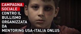 Spot FERMA IL BULLO regia di Carlo Fumo  (Mentoring USA-ITALIA Onlus)