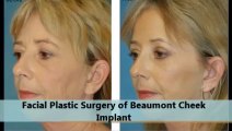 Facial Plastic Surgery of Beaumont Chin & Cheek Implants