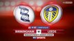 Birmingham 1 v 1 Leeds United Highlights #LUFC