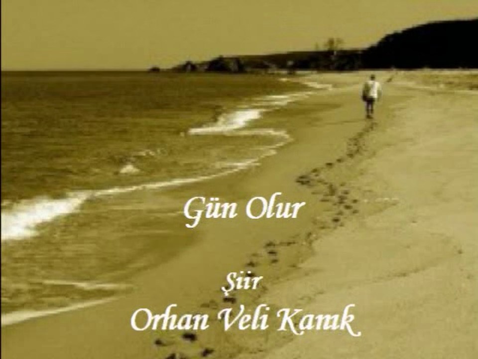 Gün Olur-Orhan Veli Kanık Şiiri