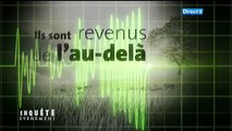 Ils Sont Revenus De L'Au-Delà : Enquête & Témoignages Sur La Vie Après La Mort (1/2) [HD]