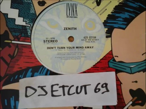 ZENITH -DON'T TURN YOUR MIND AWAY(RIP ETCUT)LYNX INTER REC81