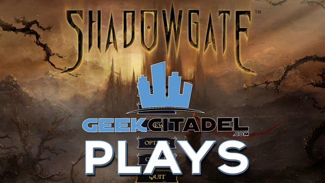 Geek Citadel Plays - Shadowgate