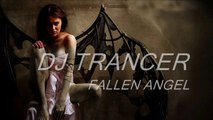 Dj Trancer - Fallen Angel