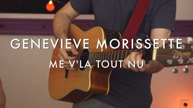 Geneviève Morissette - Me V'la Tout Nu (Froggy's Session)
