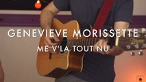 Geneviève Morissette - Me V'la Tout Nu (Froggy's Session)