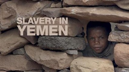 Al Jazeera World - Slavery in Yemen