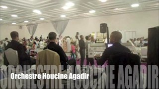 Orchestre Houcine Agadir France 0616717032 Maroc 0677712318 laaroussa 2