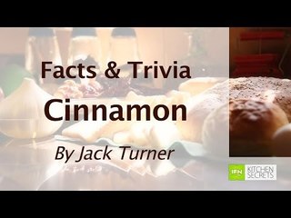 Cinammon - Facts And Trivia By Jack Turner || Aromatic Spice || Anti-Bacterial