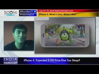 iPhone 6: What's Cool, What's Not?