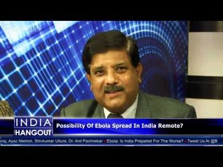 Ebola: Is India Prepared For The Worst? On #IndiaHangout