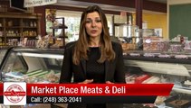 Market Place Meats & Deli Waterford         Impressive         Five Star Review by Rachael W.