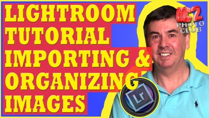 Lightroom Tutorial: Importing Photos to Lightroom - Import Your Images into Adobe Lightroom