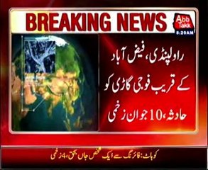 Rawalpindi: Military vehicle accident near Faizabad, 10 soldiers injured