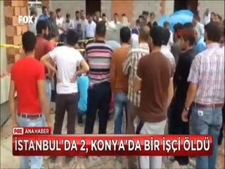 İş kazaları hız kesmiyor 1 günde 3 inşaat işcisi öldü