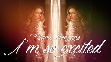 Clara Morgane - I'm So Excited (Clip Officiel)