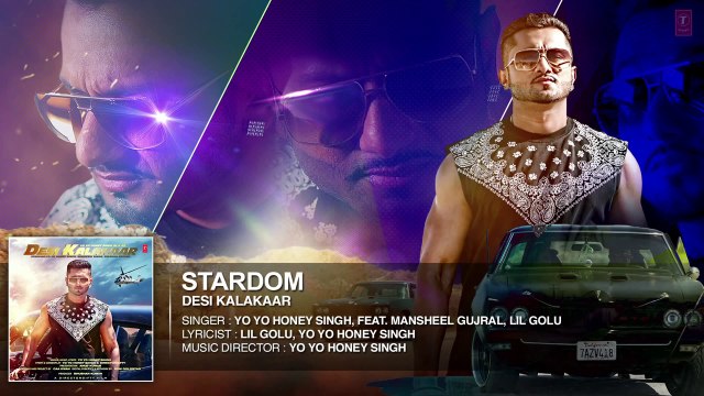 Exclusive- Stardom Full AUDIO Song - Yo Yo Honey Singh - Desi Kalakaar, Honey Singh New Songs 2014