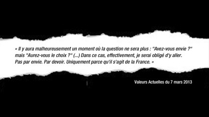 Acte II : "Dans ce cas, je serai obligé d'y aller. Pas par envie. Par devoir" (7 mars 2013)