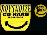 BOYS NOIZE - Excuse Me (Club Cheval Remix) 'Go Hard Remixes'