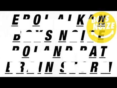 Erol Alkan & BOYS NOIZE - Roland Rat