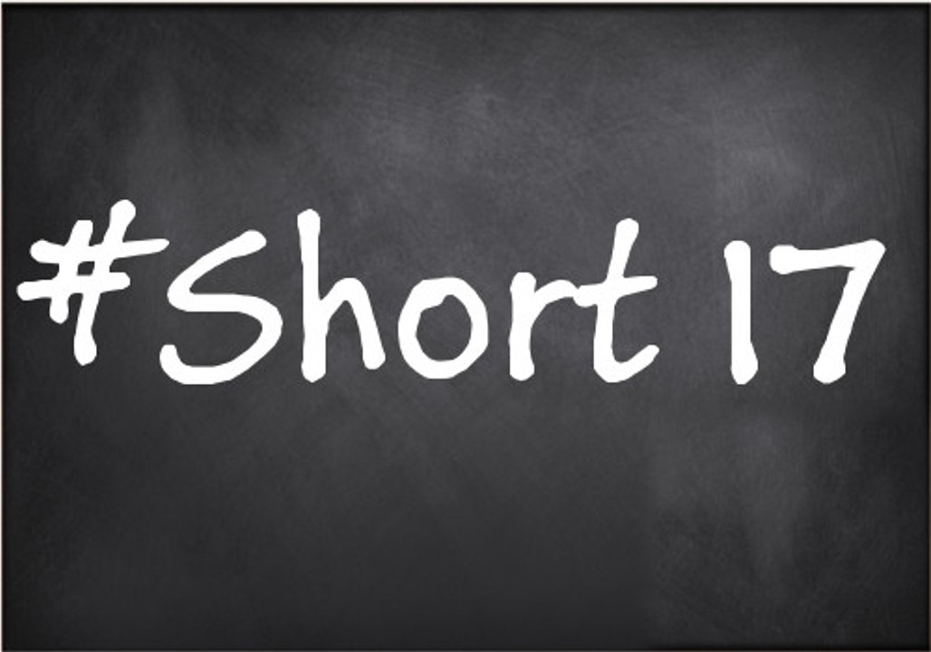 #Short17 - What you really have to know !!