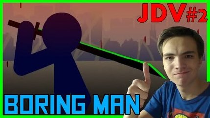 Les Jeux de V2F #2 : BORING MAN (jeu multi gratuit)