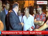 Küçükçekmece'de Taşlı, Sopalı, Bıçaklı Kavga