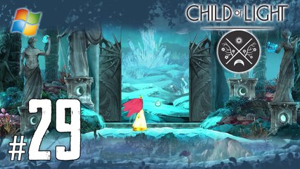 Child of Light - Pt.29 【Chapter 10： The Lowest of the Low】