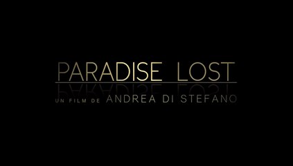 Paradise Lost - Andrea Di Stefano - Trailer n°1 (VF/1080p)