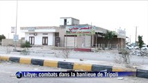 Libye: combats dans une banlieue de Tripoli