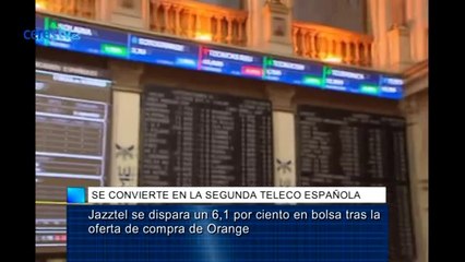 Orange compra Jazztel para convertirse en el segundo gran operador español