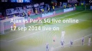 watch uefa cl 2014 soccer Ajax vs Paris SG online