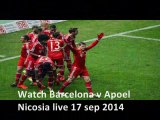 Barcelona vs Apoel Nicosia uefa cl 2014 streaming video