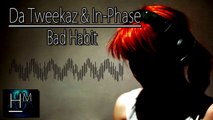 Da Tweekaz & In Phase - Bad Habit [Reverze 2014 Edit] [FULL] [HQ]