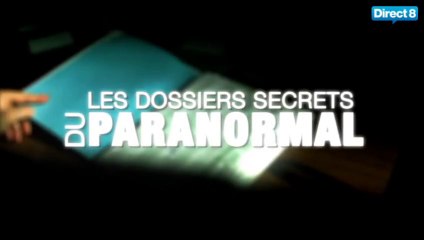 Les Dossiers Secrets Du Paranormal - Partie 1 - Démons & Possessions : Quand Le Mal S'empare De Nous (1/2)