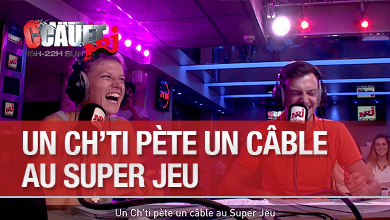Un Ch'ti pète un câble au Super Jeu - C'Cauet sur NRJ