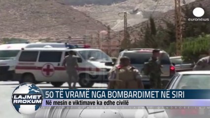50 TE VRAME NGA BOMBARDIMET NE SIRI