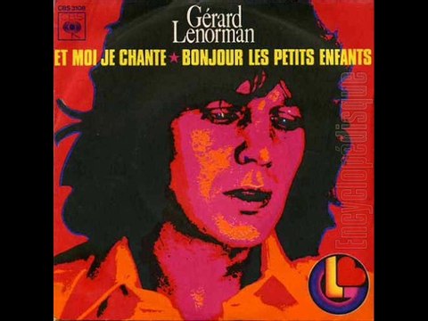Gérard Lenorman - Et Moi Je Chante 1975