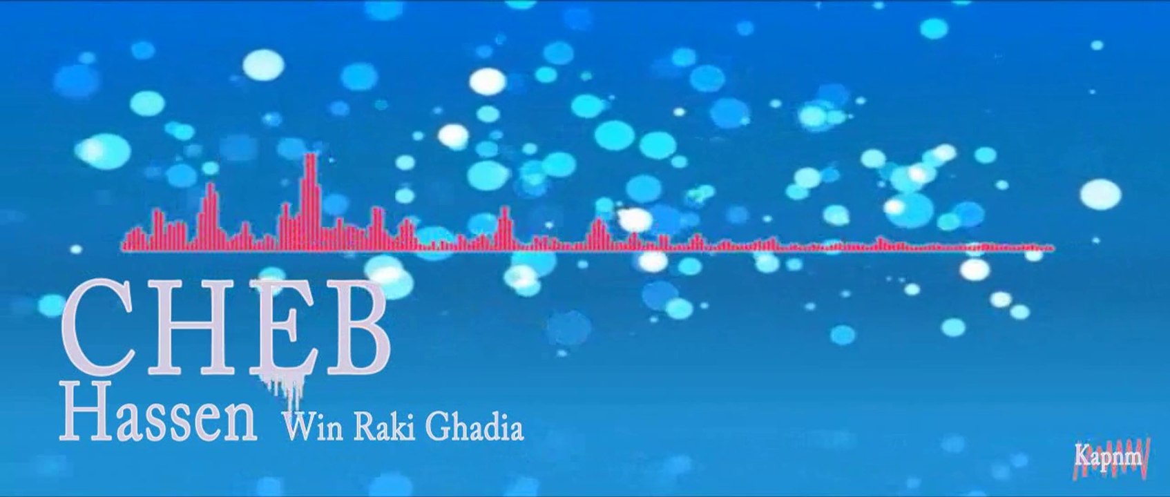 Cheb Hassen 2014 Win Raki Ghadia