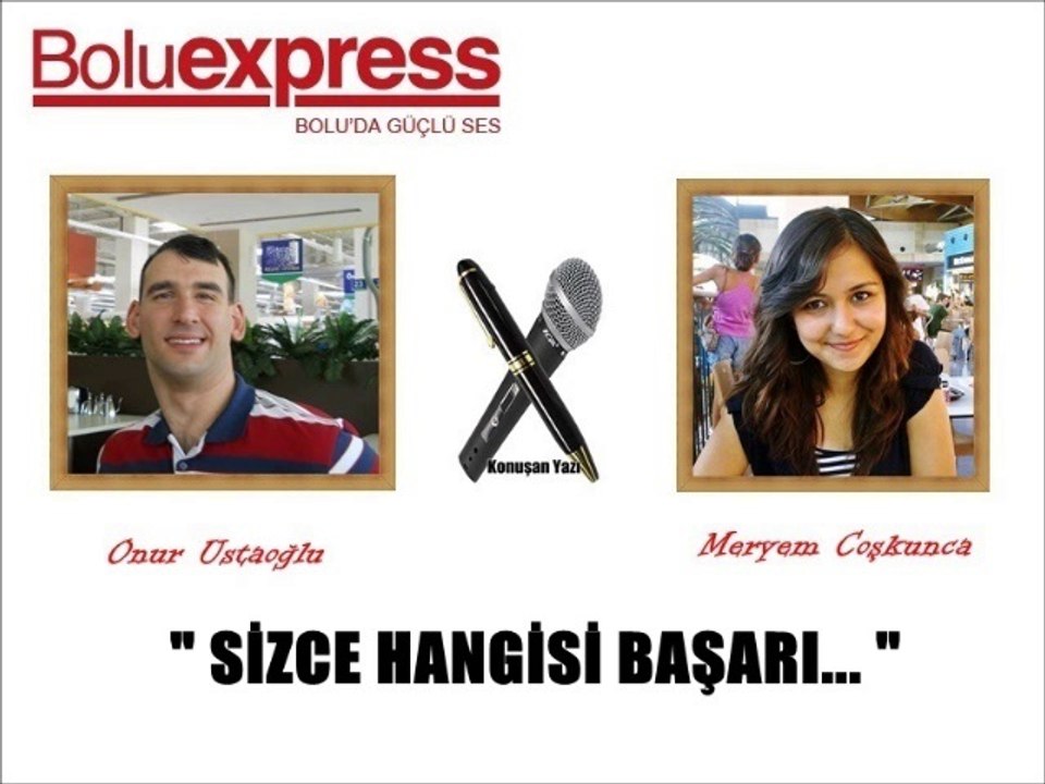SİZCE HANGİSİ BAŞARI?