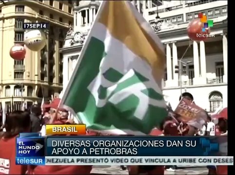 Brasileños respaldan a Petrobras y piden que siga siendo del pueblo