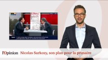 Phrase du jour : Nicolas Sarkozy, son plan pour la primaire