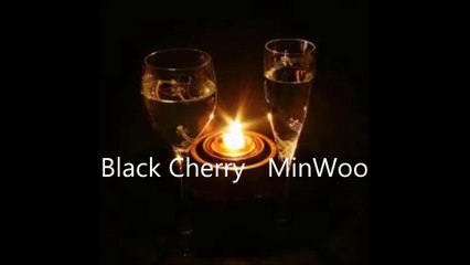 Black Cherry　MinWoo
